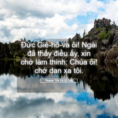 Picture 05 - Thánh Thi 35:22 VIE - Đức Giê-hô-va ôi! Ngài đã thấy điều - Bible Verse Picture