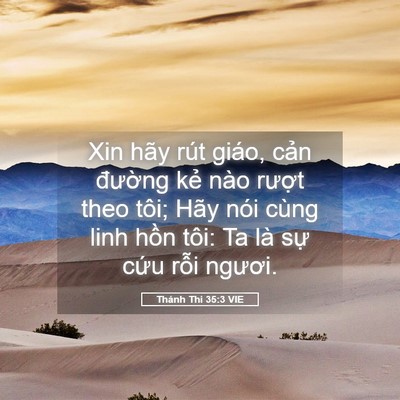 Picture 05 - Thánh Thi 35:3 VIE - Xin hãy rút giáo, cản đường kẻ nào - Bible Verse Picture