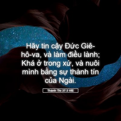 Picture 05 - Thánh Thi 37:3 VIE - Hãy tin cậy Đức Giê-hô-va, và làm - Bible Verse Picture
