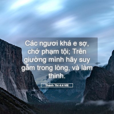 Picture 05 - Thánh Thi 4:4 VIE - Các ngươi khá e sợ, chớ phạm tội; - Bible Verse Picture