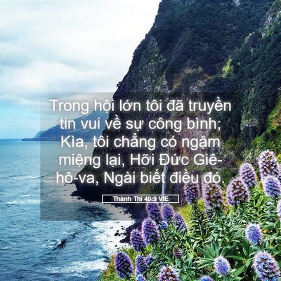 Picture 05 - Thánh Thi 40:9 VIE - Trong hội lớn tôi đã truyền tin vui về - Bible Verse Picture
