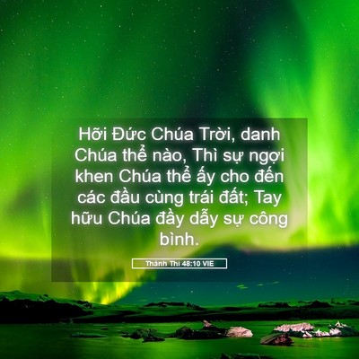 Picture 05 - Thánh Thi 48:10 VIE - Hỡi Đức Chúa Trời, danh Chúa thể nào, - Bible Verse Picture