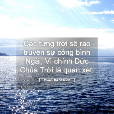 Picture 05 - Thánh Thi 50:6 VIE - Các từng trời sẽ rao truyền sự công - Bible Verse Picture