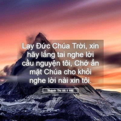 Picture 05 - Thánh Thi 55:1 VIE - Lạy Đức Chúa Trời, xin hãy lắng tai - Bible Verse Picture