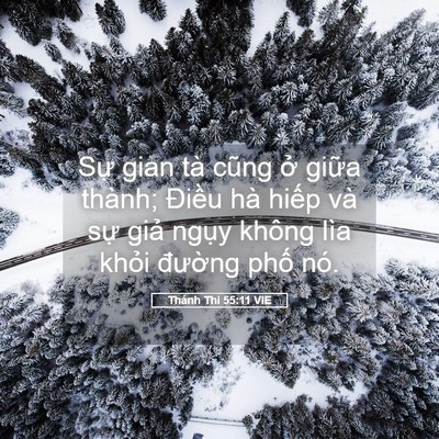 Picture 05 - Thánh Thi 55:11 VIE - Sự gian tà cũng ở giữa thành; Điều - Bible Verse Picture