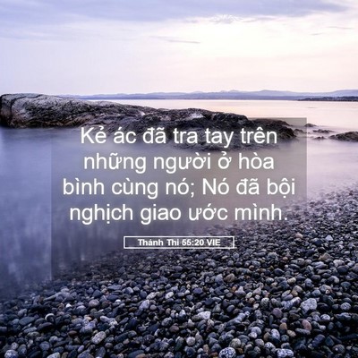 Picture 05 - Thánh Thi 55:20 VIE - Kẻ ác đã tra tay trên những người ở - Bible Verse Picture