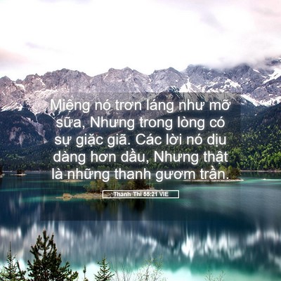 Picture 05 - Thánh Thi 55:21 VIE - Miệng nó trơn láng như mỡ sữa, Nhưng - Bible Verse Picture