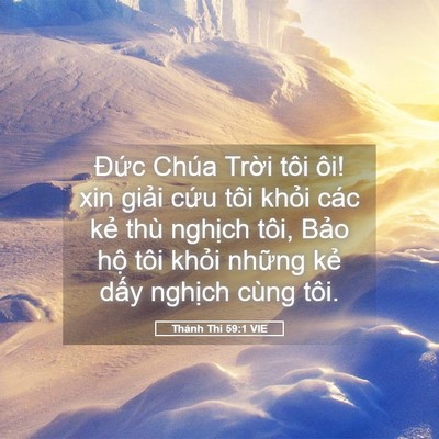 Picture 05 - Thánh Thi 59:1 VIE - Đức Chúa Trời tôi ôi! xin giải cứu - Bible Verse Picture