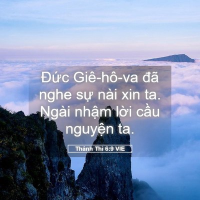 Picture 05 - Thánh Thi 6:9 VIE - Đức Giê-hô-va đã nghe sự nài xin ta. - Bible Verse Picture