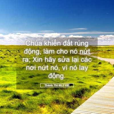 Picture 05 - Thánh Thi 60:2 VIE - Chúa khiến đất rúng động, làm cho nó - Bible Verse Picture