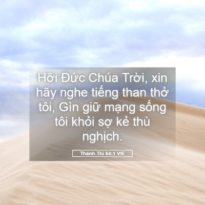 Picture 05 - Thánh Thi 64:1 VIE - Hỡi Đức Chúa Trời, xin hãy nghe tiếng - Bible Verse Picture