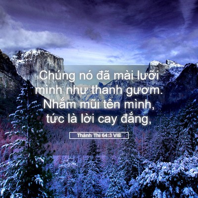 Picture 05 - Thánh Thi 64:3 VIE - Chúng nó đã mài lưỡi mình như thanh - Bible Verse Picture