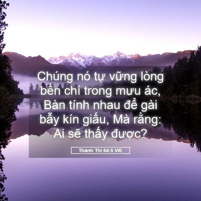 Picture 05 - Thánh Thi 64:5 VIE - Chúng nó tự vững lòng bền chí trong - Bible Verse Picture