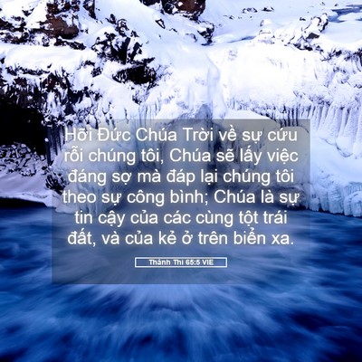Picture 05 - Thánh Thi 65:5 VIE - Hỡi Đức Chúa Trời về sự cứu rỗi - Bible Verse Picture