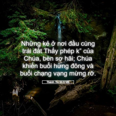 Picture 05 - Thánh Thi 65:8 VIE - Những kẻ ở nơi đầu cùng trái đất - Bible Verse Picture