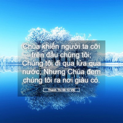 Picture 05 - Thánh Thi 66:12 VIE - Chúa khiến người ta cỡi trên đầu - Bible Verse Picture