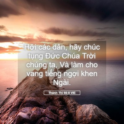 Picture 05 - Thánh Thi 66:8 VIE - Hỡi các dân, hãy chúc tụng Đức Chúa - Bible Verse Picture