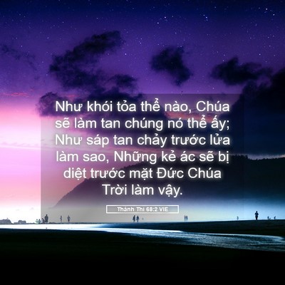 Picture 05 - Thánh Thi 68:2 VIE - Như khói tỏa thể nào, Chúa sẽ làm tan - Bible Verse Picture