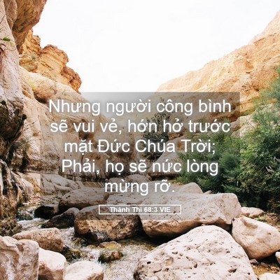 Picture 05 - Thánh Thi 68:3 VIE - Nhưng người công bình sẽ vui vẻ, hớn - Bible Verse Picture