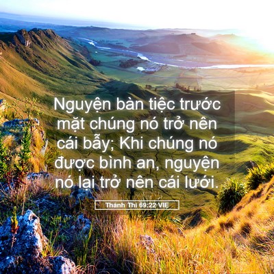 Picture 05 - Thánh Thi 69:22 VIE - Nguyện bàn tiệc trước mặt chúng nó - Bible Verse Picture