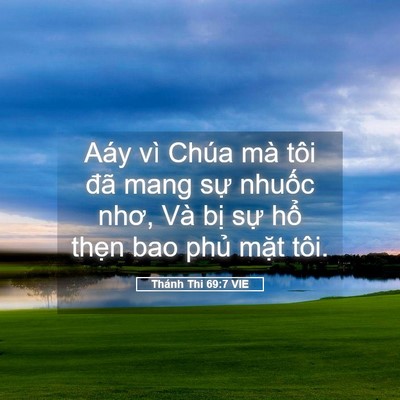 Picture 05 - Thánh Thi 69:7 VIE - Aáy vì Chúa mà tôi đã mang sự nhuốc - Bible Verse Picture