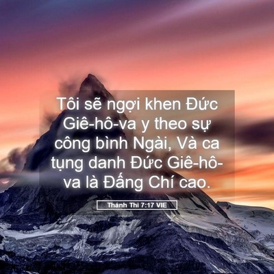 Picture 05 - Thánh Thi 7:17 VIE - Tôi sẽ ngợi khen Đức Giê-hô-va y theo - Bible Verse Picture