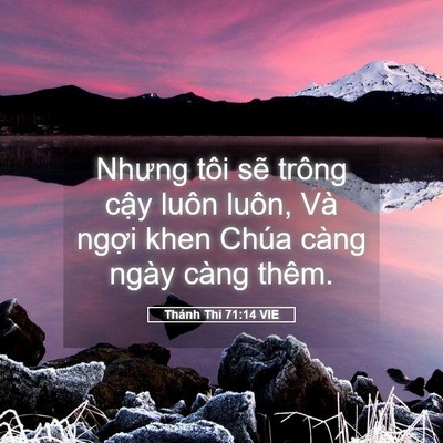 Picture 05 - Thánh Thi 71:14 VIE - Nhưng tôi sẽ trông cậy luôn luôn, Và - Bible Verse Picture