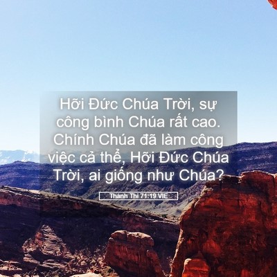 Picture 05 - Thánh Thi 71:19 VIE - Hỡi Đức Chúa Trời, sự công bình Chúa - Bible Verse Picture