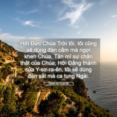 Picture 05 - Thánh Thi 71:22 VIE - Hỡi Đức Chúa Trời tôi, tôi cũng sẽ - Bible Verse Picture