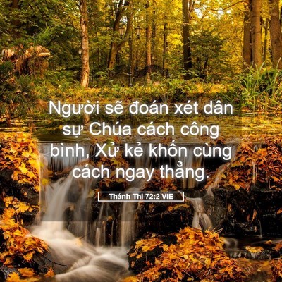 Picture 05 - Thánh Thi 72:2 VIE - Người sẽ đoán xét dân sự Chúa cách - Bible Verse Picture