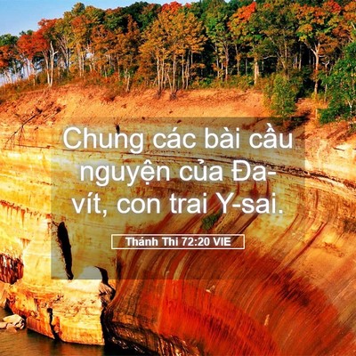Picture 05 - Thánh Thi 72:20 VIE - Chung các bài cầu nguyện của Đa-vít, - Bible Verse Picture