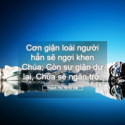 Picture 05 - Thánh Thi 76:10 VIE - Cơn giận loài người hẳn sẽ ngợi khen - Bible Verse Picture