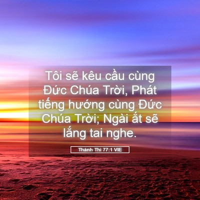 Picture 05 - Thánh Thi 77:1 VIE - Tôi sẽ kêu cầu cùng Đức Chúa Trời, - Bible Verse Picture