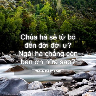 Picture 05 - Thánh Thi 77:7 VIE - Chúa há sẽ từ bỏ đến đời đời ư? - Bible Verse Picture