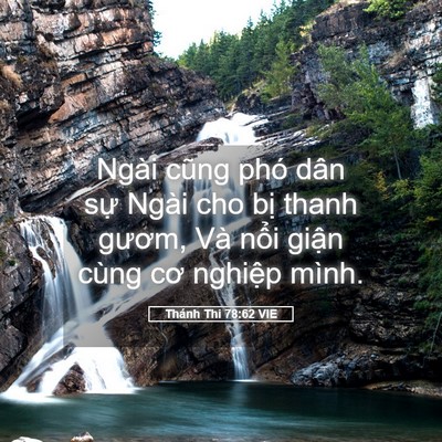 Picture 05 - Thánh Thi 78:62 VIE - Ngài cũng phó dân sự Ngài cho bị thanh - Bible Verse Picture