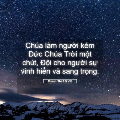 Picture 05 - Thánh Thi 8:5 VIE - Chúa làm người kém Đức Chúa Trời - Bible Verse Picture