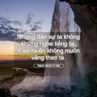 Picture 05 - Thánh Thi 81:11 VIE - Nhưng dân sự ta không khứng nghe tiếng - Bible Verse Picture