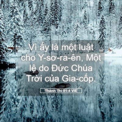 Picture 05 - Thánh Thi 81:4 VIE - Vì ấy là một luật cho Y-sơ-ra-ên, Một - Bible Verse Picture