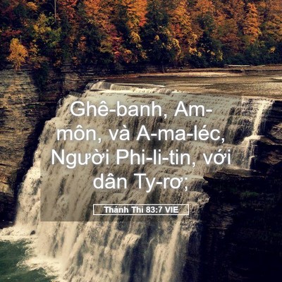 Picture 05 - Thánh Thi 83:7 VIE - Ghê-banh, Am-môn, và A-ma-léc, Người - Bible Verse Picture