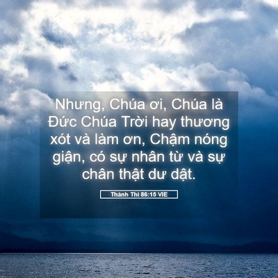 Picture 05 - Thánh Thi 86:15 VIE - Nhưng, Chúa ơi, Chúa là Đức Chúa Trời - Bible Verse Picture