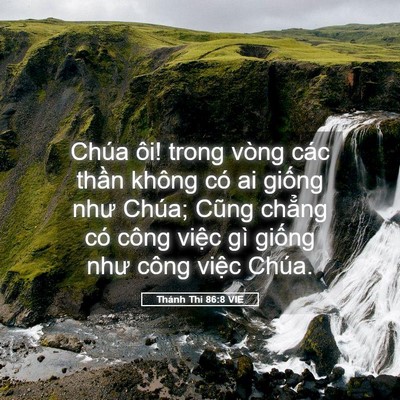 Picture 05 - Thánh Thi 86:8 VIE - Chúa ôi! trong vòng các thần không có ai - Bible Verse Picture