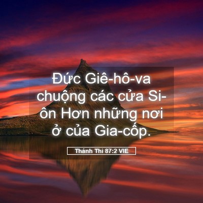 Picture 05 - Thánh Thi 87:2 VIE - Đức Giê-hô-va chuộng các cửa Si-ôn - Bible Verse Picture