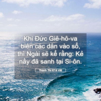 Picture 05 - Thánh Thi 87:6 VIE - Khi Đức Giê-hô-va biên các dân vào sổ, - Bible Verse Picture