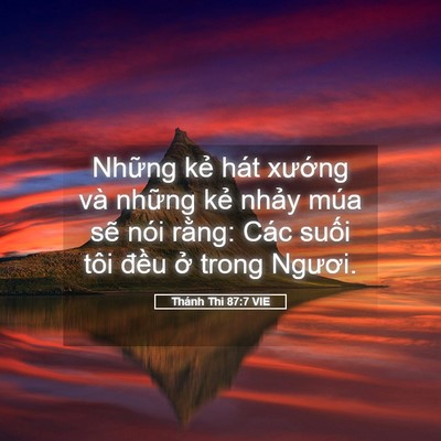 Picture 05 - Thánh Thi 87:7 VIE - Những kẻ hát xướng và những kẻ - Bible Verse Picture