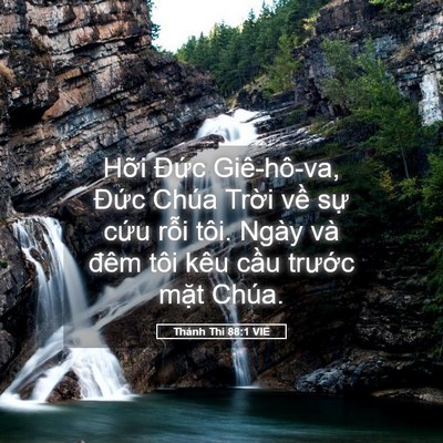 Picture 05 - Thánh Thi 88:1 VIE - Hỡi Đức Giê-hô-va, Đức Chúa Trời - Bible Verse Picture
