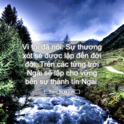 Picture 05 - Thánh Thi 89:2 VIE - Vì tôi đã nói: Sự thương xót sẽ - Bible Verse Picture
