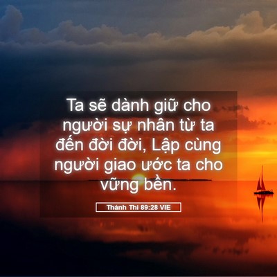Picture 05 - Thánh Thi 89:28 VIE - Ta sẽ dành giữ cho người sự nhân từ - Bible Verse Picture