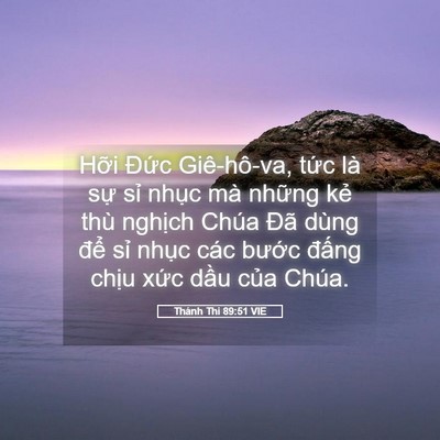 Picture 05 - Thánh Thi 89:51 VIE - Hỡi Đức Giê-hô-va, tức là sự sỉ - Bible Verse Picture