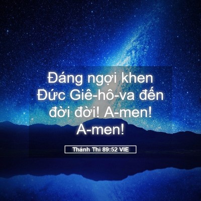 Picture 05 - Thánh Thi 89:52 VIE - Đáng ngợi khen Đức Giê-hô-va đến - Bible Verse Picture