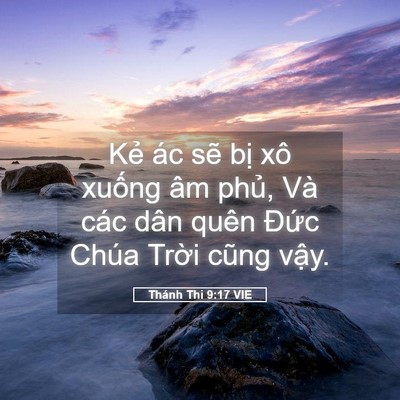 Picture 05 - Thánh Thi 9:17 VIE - Kẻ ác sẽ bị xô xuống âm phủ, Và - Bible Verse Picture